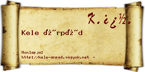 Kele Árpád névjegykártya