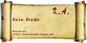 Kele Árpád névjegykártya
